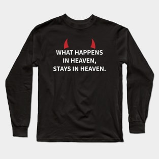 Lucifer Morningstar | What Happens in Heaven Long Sleeve T-Shirt